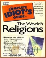 THE COMPLETE IDIOT'S GUIDE TO THE WORLD'S RELIGIONS 1997 PDF电子版封面 0028617304