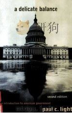 A DELICATE BALANCE:AN INTRODUCTION TO AMERICAN GOVERNMENT SECOND EDITION（1999 PDF版）