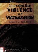 UNDERSTANDING VIOLENCE AND VICTIMIZATION   1998  PDF电子版封面  0134521293   