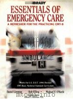 ESSENTIALS OF EMERGENCY CARE:A REFRESHER FOR THE PRACTICING EMT-B 1996 PDF电子版封面 083594963X