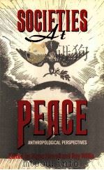 SOCIETIES AT PEACE:ANTHROPOLOGICAL PERSPECTIVES（1989 PDF版）