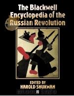THE BALCKWELL ENCYCLOPEDIA OF THE RUSSIAN REVOLUTION 1994 PDF电子版封面 0631195254