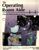 THE OPERATING ROOM AIDE 1997 PDF电子版封面 0892624337