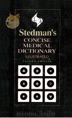 STEDMAN'S CONCISE MEDICAL DICTIONARY ILLUSTRATED SECOND EDITION 1994 PDF电子版封面 0683079174