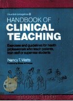 HANDBOOK OF CLINICAL TEACHING 1990 PDF电子版封面 0443036047