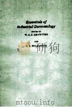 ESSENTIALS OF INDUSTRIAL DERMATOLOGY   1985  PDF电子版封面  0632009241   