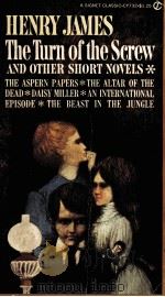 THE TURN OF THE SCREW AND OTHER SHORT NOVELS 1962 PDF电子版封面