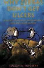 WHY ZEBRAS DON'T GET ULCERS   1994  PDF电子版封面  0716727188   