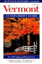 VERMONT AN EXPLORER'S GUIDE EIGHTH EDITION 1999 PDF电子版封面 0881504610