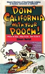 DOIN'CALIFORNIA WITH YOUR POOCH! 1995 PDF电子版封面 1884465021