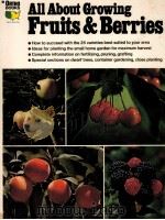 ALL ABOUT GROWING FRUITS & BERRIES 1976 PDF电子版封面 0917102282