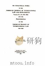 AN ANALYTICAL INDEX TO THE AMERICAN JOURNAL OF INTERNATIONAL LAW AND SUPPLEMENTS VOLUMES 35-54(1941 1968 PDF电子版封面 ELEANOR H.FINCH