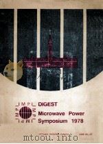 MICROWAVE POWER SYMPOSIUM 1978 DIGEST 1978 PDF电子版封面