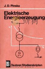 ELEKTRISCHE ENERGIEERZEUGUNG 1981 PDF电子版封面 3519000873