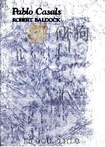 パブロ·カザルスの生涯 1994.01 PDF电子版封面 Baldock