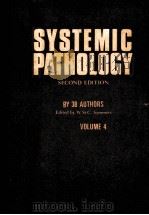 SYSTEMIC PATHOLOGY SECOND EDITION VOLUME 4 1978 PDF电子版封面 0443013322