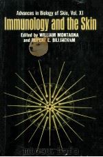 ADVANCES IN BIOLOGY OF SKIN VOL.XI IMMUNOLOGY AND THE SKIN（1971 PDF版）
