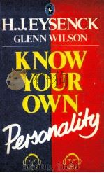 KNOW YOUROWN PERSONALITY 1986 PDF电子版封面 0140219625 HANS EYSENCK AND GLENN WILSON