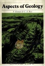 ASPECTS OF GEOLOGY 1984 PDF电子版封面 0582172357 P.KENNETT & A.ROSS
