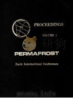 PERMAFROST SIXTH INTERNATIONAL CONFERENCE PROCEEDINGS(VOL.1)（1993 PDF版）