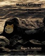 MARINE GEOLOGY A PLANET EARTH PERSPECTIVE 1986 PDF电子版封面 0471884448