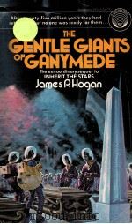 THE GENTLE GIANTS OF GANYMEDE 1978 PDF电子版封面 0345273753