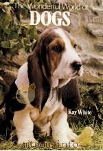 THE WONDERFUL WORLD OF DOGS 1976 PDF电子版封面 0600371115