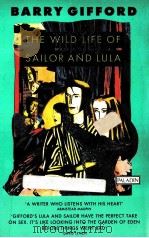 THE WILD LIFE OF SAILOR AND LULA 1992 PDF电子版封面 0586091912