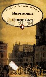 PENGUIN POPULAR CLASSICS MIDDLEMARCH 1994 PDF电子版封面 0140620761