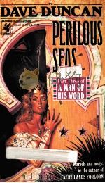 PERILOUS SEAS PART THREE OF A MAN OF HIS WORD 1991 PDF电子版封面 0099954508