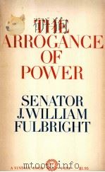 THE ARROGANCE OF POWER 1966 PDF电子版封面