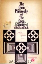 The open philosophy and the open society : a reply to Dr. Karl Popper's refutations of Marxism 1968 PDF电子版封面