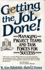 Getting the job done! : managing project teams and task forces for success 1992 PDF电子版封面 W. Alan Randolph and Barry Z.