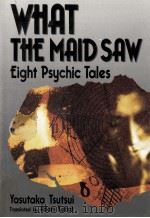 What the maid saw : eight psychic tales（1990 PDF版）