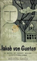 Jakob von Gunten : a novel 1969 PDF电子版封面 Robert walser ; translated and