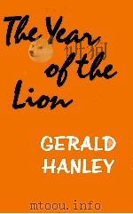 The year of the lion : a novel 1974 PDF电子版封面 Gerald Hanley