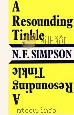 A resounding tinkle   1958  PDF电子版封面    N.F.Simpson 