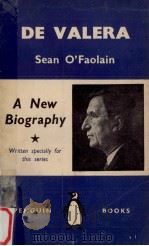 De Valera:a new bilgraphy 1939 PDF电子版封面 Sean O'Faolain