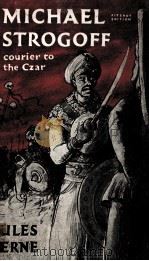 Michael Strogoff : courier of the Czar  Abridged ed.（1959 PDF版）