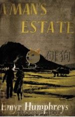 A man's estate 1955 PDF电子版封面 Emyr Humphreys