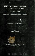 The internationao monetary fund 1945-1965 : Twenty years of international monetary cooperation（1969 PDF版）