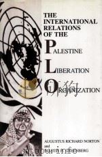 The International relations of the Palestine Liberation Organizatio 1989 PDF电子版封面 0809315335