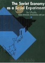 The Soviet economy as a social experiment : lessons from the 20th century 1999 PDF电子版封面 Sei Fujita.