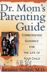 Dr. Mom's parenting guide : commensense guidance for the life of your child（1991 PDF版）