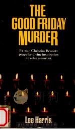 The good friday murder 1992 PDF电子版封面 Lee Harris