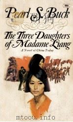 The three daughters of Madame Liang : a novel 1969 PDF电子版封面 Pearl S. Buck