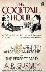 The cocktail hour and two other plays:another antigone and the perfect party（1989 PDF版）