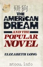 The American dream and the popular novel 1985 PDF电子版封面 Ellzabeth Long
