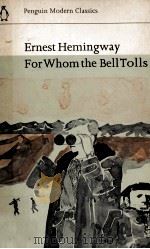 For whom the bell tolls 1955 PDF电子版封面 Ernest Hemingway