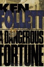 A DANGEROUS FORTUNE 1993 PDF电子版封面 0385311214